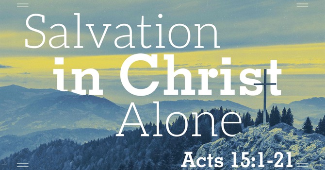 Salvation in Christ Alone