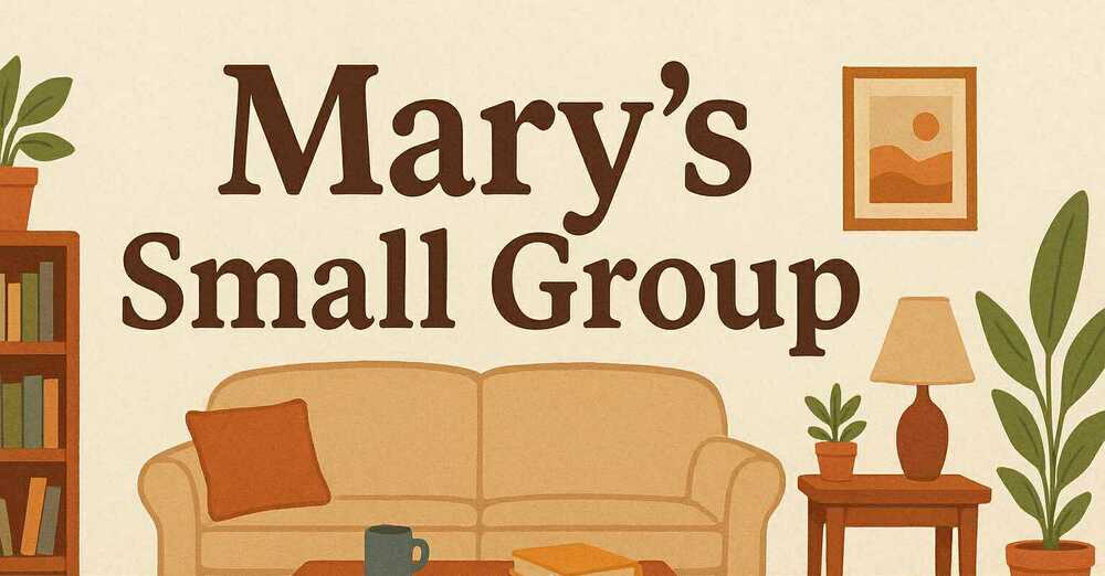 Mary's Small Group