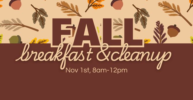 Fall Breakfast & Cleanup