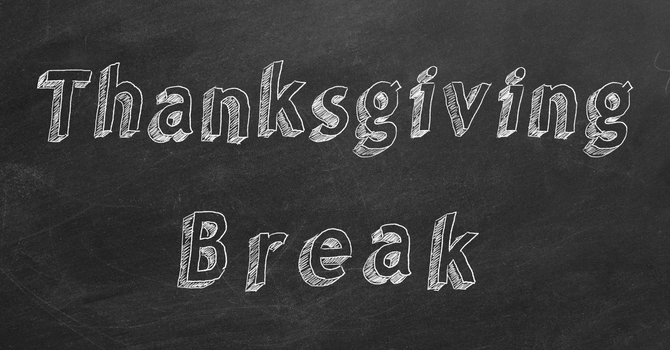Thanksgiving Break