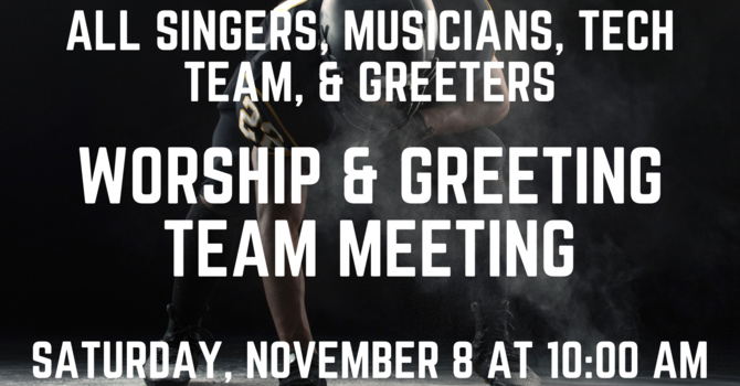 Worship & Greeting Team Meeting