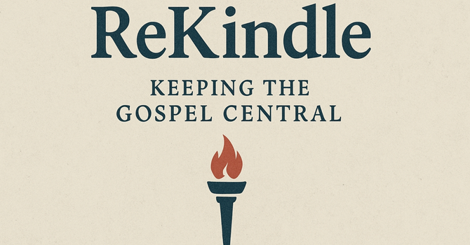 Rekindle: Thankful for the Past