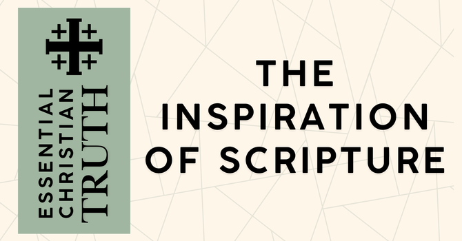 The Inspiration of Scripture