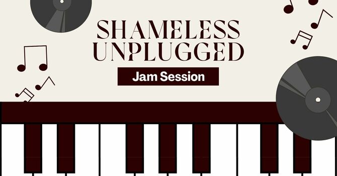 Shameless Unplugged: Jam Session