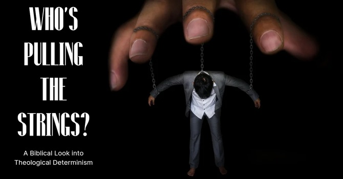 Does God Cause Everything? Examining Theological Determinism