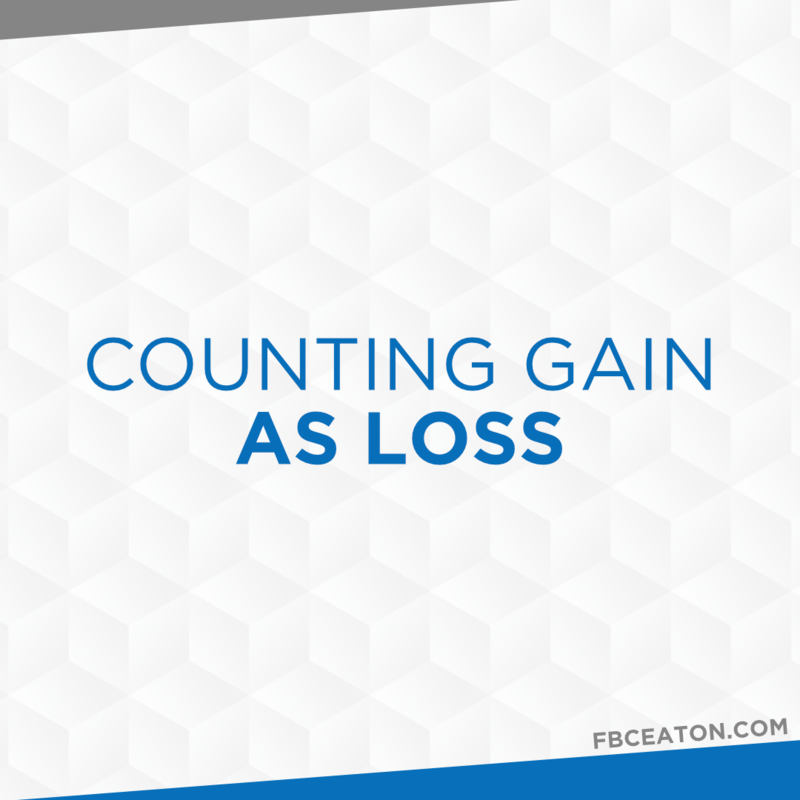 Counting Gain As Loss