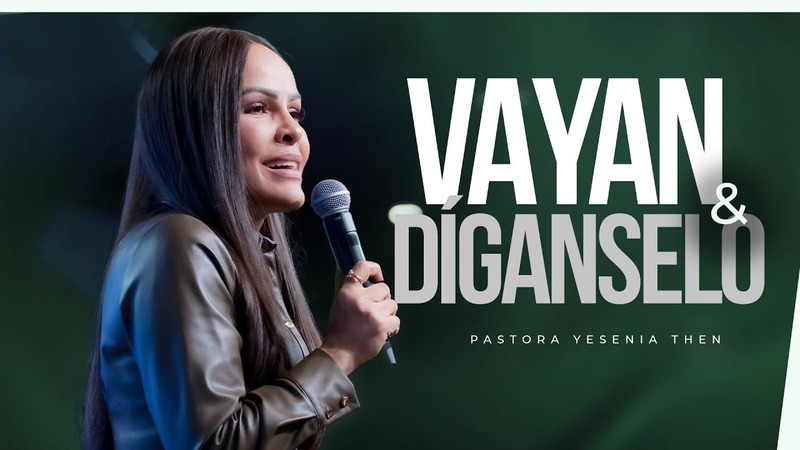Vayan y díganselo