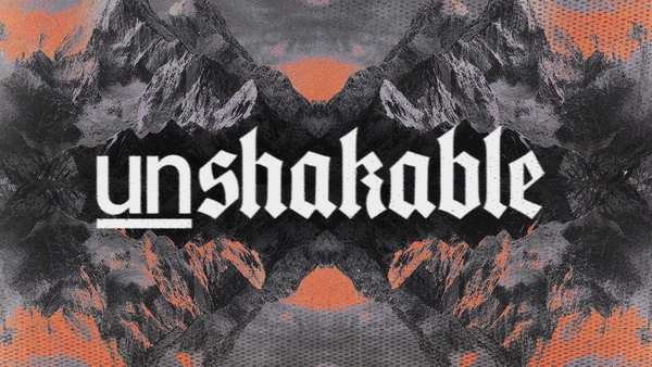Unshakeable