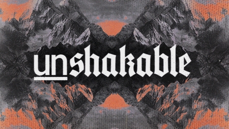 Unshakeable