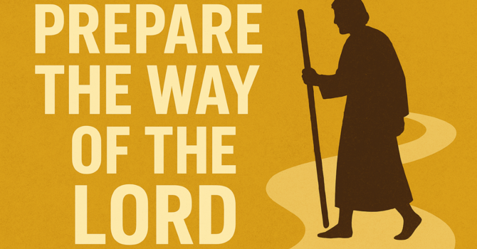 Prepare The Way of The Lord