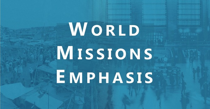 World Missions Emphasis