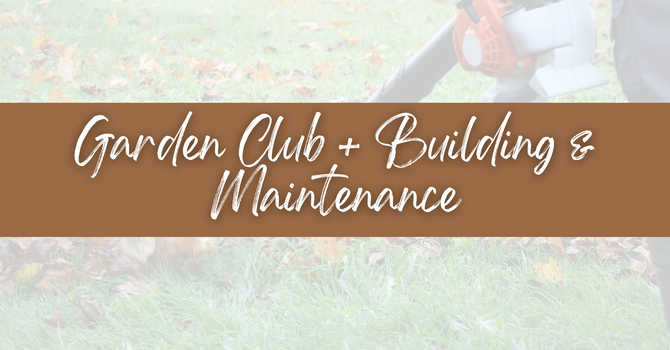 Garden Club + Building & Maintenance image