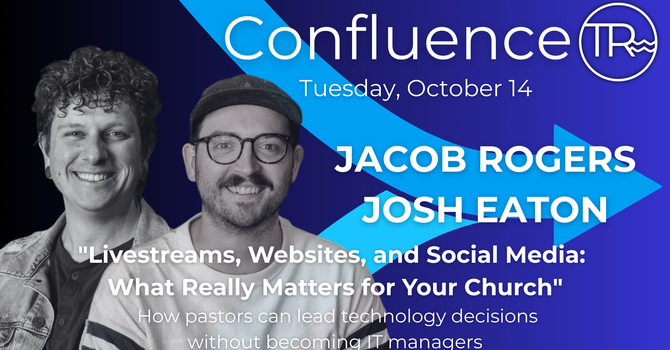 Livestreams, Websites, and Social Media: What Really Matters for Your Church
