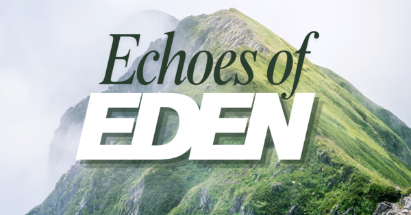 Echoes of Eden