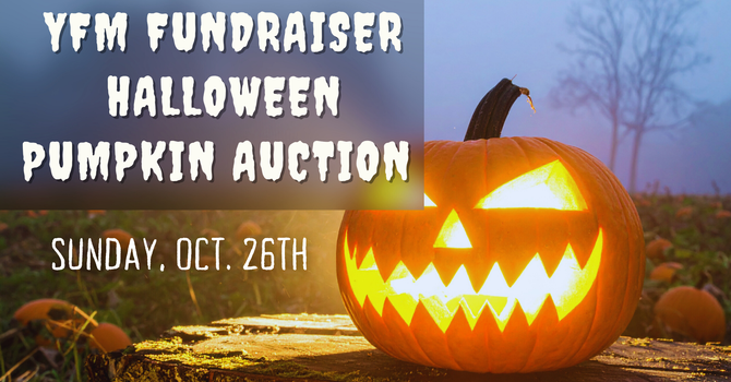 YFM Pumpkin Auction Fundraiser