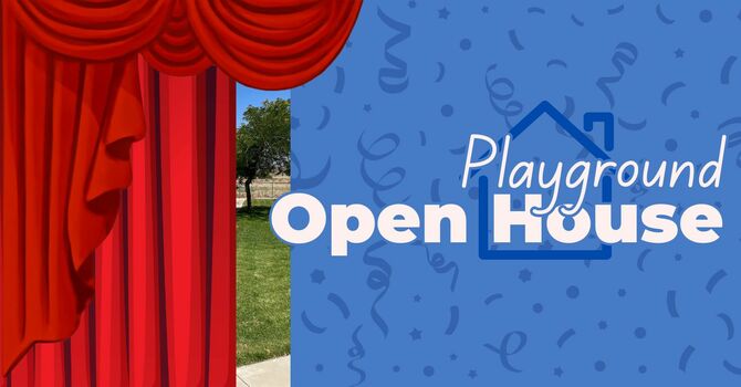 Playground Open House
