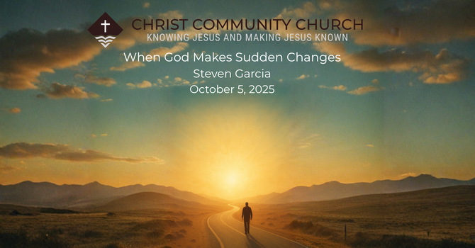 When God Makes Sudden Changes