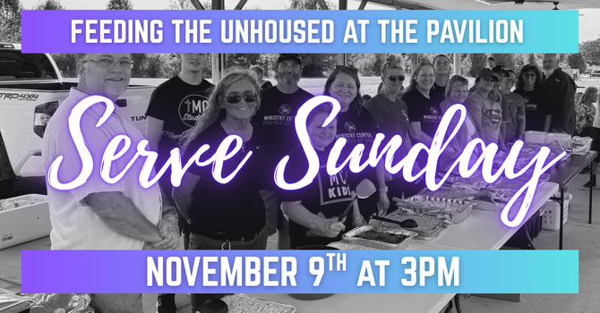 Serve Sunday: Feeding the Unhoused
