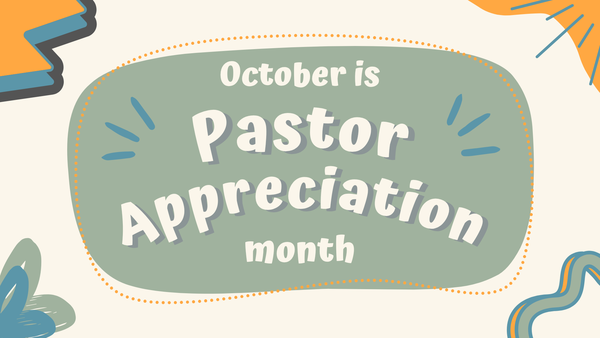 Pastor Appreciation Month