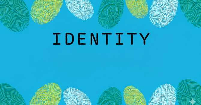 Identity - Part 1