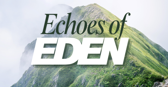 Eden: God's Holy Mountain