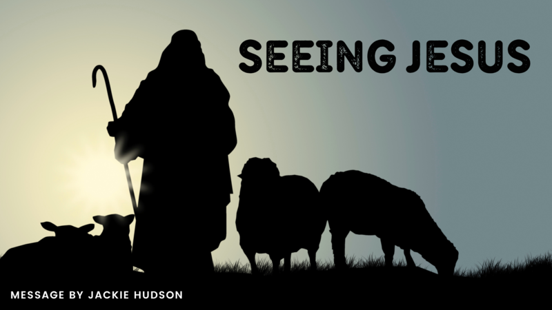 Seeing Jesus