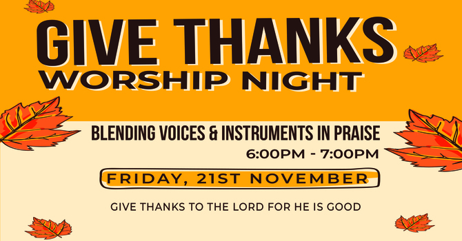 Give Thanks Worship Night