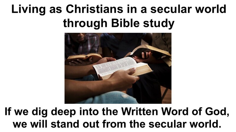 Living as Christians in a secular world through Bible study