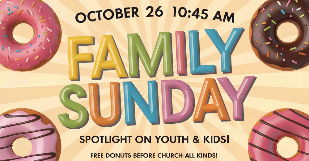 Family Sunday – This Sunday at 10:45 AM!