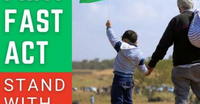 Pray, Fast, Act: Stand with Gaza 
