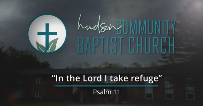 In the Lord I take refuge