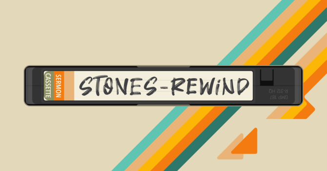 Stones Rewind