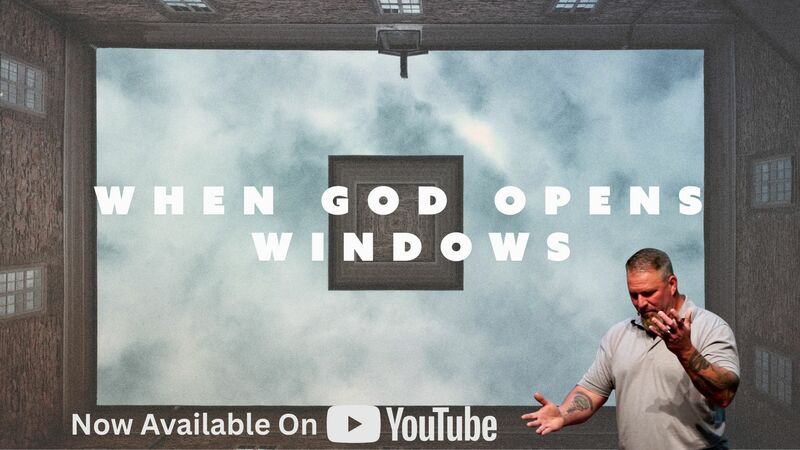 When God Opens Windows