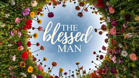 THE BLESSED MAN