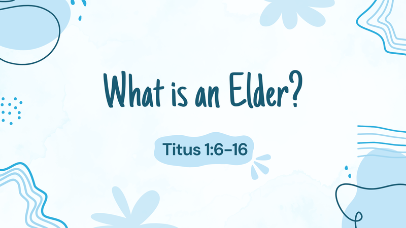 What is an Elder?
