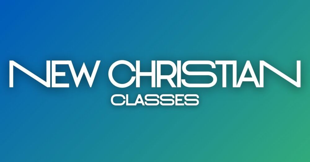 New Christian Classes