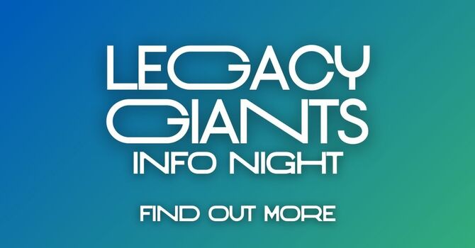 Legacy Giants Info Night