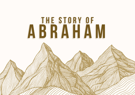 The Story of Abraham