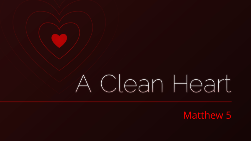A Clean Heart