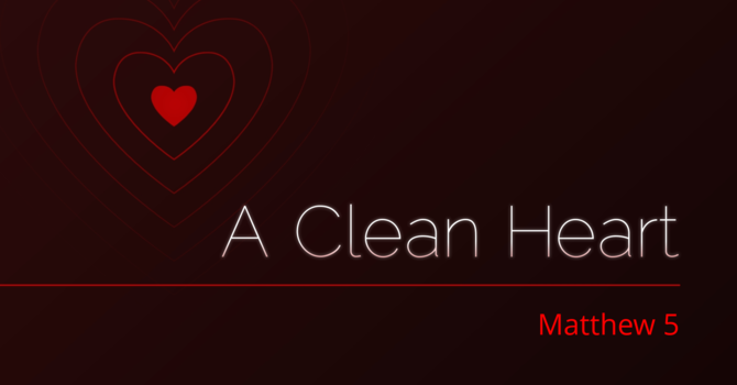 A Clean Heart