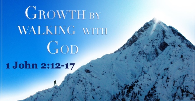 Growth by Walking with God