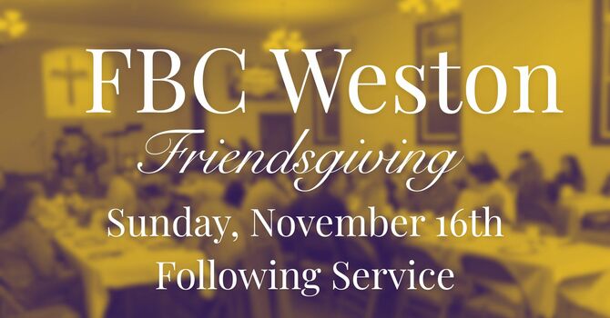 FBC Weston Friendsgiving