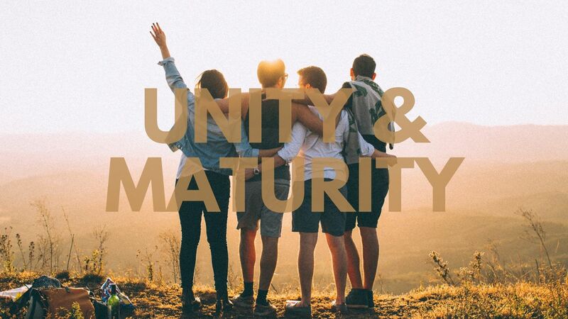 Unity and Maturity