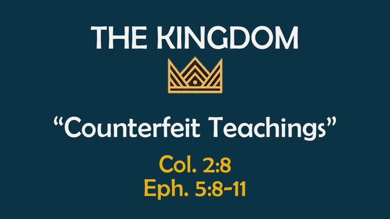 The Kingdom: Counterfeit Teachings
