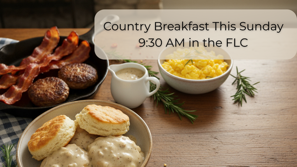 Home-cooked Country Breakfast THIS SUNDAY!