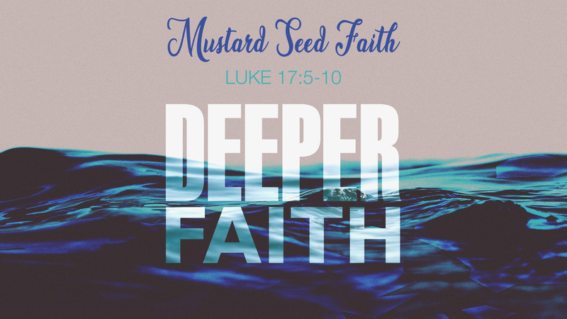 Mustard Seed Faith