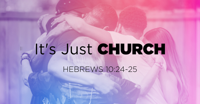 It's Just Church