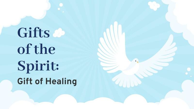 Gifts of the Spirit - Part 5