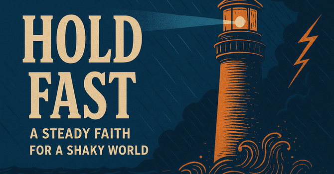 Hold Fast: To Love