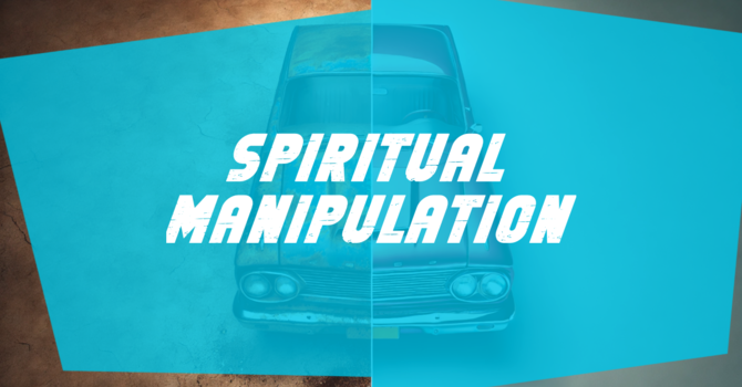 Spiritual Manipulation